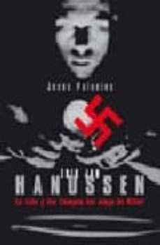 erik jan hanussen: la vida y los tiempos del mago de hitler-jesus palacios gonzalez-9788496511149