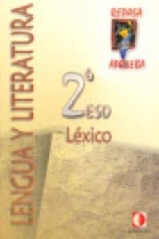 cuaderno de lexico 2: libro del alumno (2º eso)-9788496547049