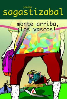 monte arriba, ¡los vascos!-joxean sagastizabal-9788496643949