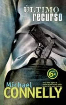 ultimo recurso (serie harry bosch 11) (ed. especial td)-9788496778849