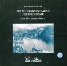 les muntanyes d aran i el pirineisme-josep baques i soler-9788496779549