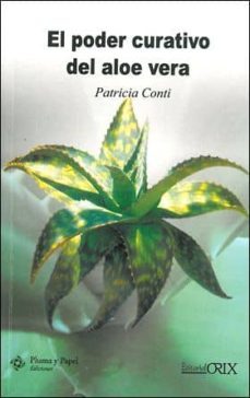 el poder curativo del aloe vera-patricia conti-9788496951549