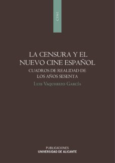 la censura y el nuevo cine español-luis vaquerizo garcia-9788497173049