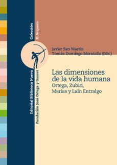 las dimensiones de la vida humana-javier san martin sala-9788497429849