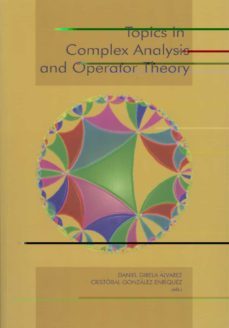 topics in complex analysis and operator theory-9788497471749