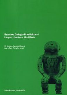 estudos galego-brasileiros 4. lingua, literatura, identidade-mª amparo tavares maleval-9788497493949