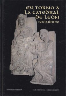 en torno a la catedral de leon (estudios)-jesus paniagua perez-felipe f. ramos-9788497731249
