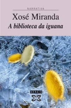 a biblioteca da iguana-xose miranda-9788497824149
