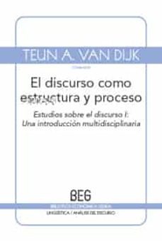 discurso como estructura y proceso: estudios sobre el discurso i-9788497844949
