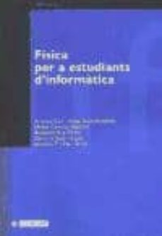 fisica per a estudiants d informatica (informatica 79)-antoni giro roca-9788497881449
