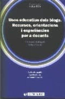 usos educatius dels blogs: recursos, orientacions i experiencies-francesc balague-9788497886949
