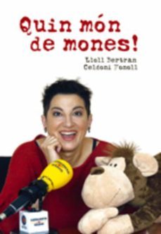 quin mon de mones!-lloll bertran-celedoni fonoll-9788497911849