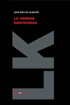 la verdad sospechosa-juan ruiz de alarcon y mendoza-9788498163049