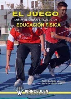 el juego como recurso didactico en educacion fisica (ebook)-jesus fernandez-9788498237849