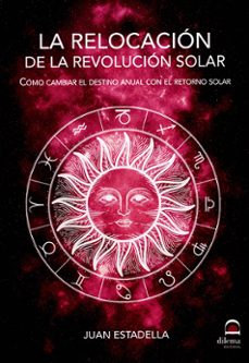 la relocación de la revolución solar-juan estadella-9788498277449