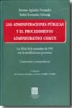 administraciones publicas y procedimiento administrativo comun: l ey 30 de 26 de noviembre de 1992 con modificaciones posteriores.comentarios y jurisprudencia (3ª ed.)-9788498366549