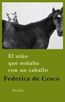 el niño que soñaba con un caballo-9788498413649