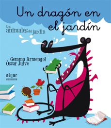 un dragon en el jardin -manuscrita--gemma armengol-9788498457049