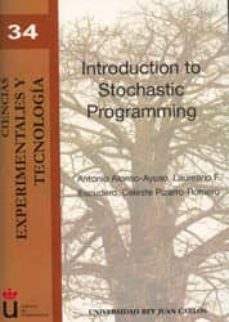 introduction to stochastic programming-laureano f. antonio alonso ayuso-9788498494549