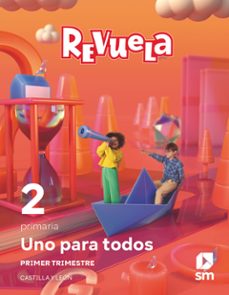 globalizado uno para todos 2º educacion primaria primer trimestre proyecto revuela ed 2023 castilla-leon-9788498560749