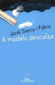 a modelo descalza-jordi sierra i fabra-9788498653649