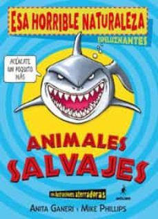 animales salvajes (esa horrible naturaleza)-9788498670349