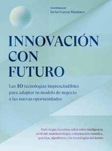 innovacion con futuro (ebook)-javier garcia martinez-9788498755749