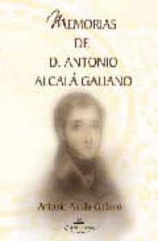memorias de d. antonio alcala galiano-9788498864649