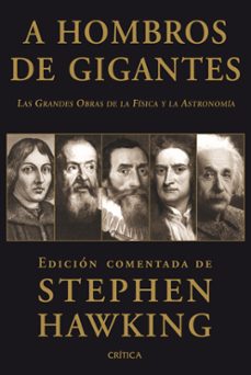 a hombros de gigantes: las grandes obras de la fisica y la astron omia-9788498920949