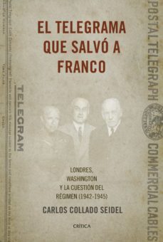 el telegrama que salvo a franco (ebook)-carlos collado seidel-9788498929249
