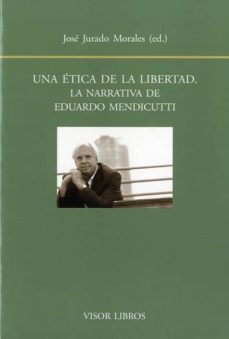 una etica de la libertad: la narrativa de eduardo mendicutti-9788498951349