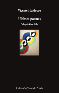 últimos poemas-vicente huidobro-9788498955149