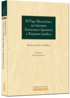 pago electronico en internet: estructura operativa y regimen juri dico-mariliana rico carrillo-9788499039749