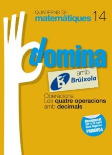 quaderns domina matematiques 14 operacions. les quatre operacions amb decimals  catalunya/valencia/baleares  catalan-9788499061849