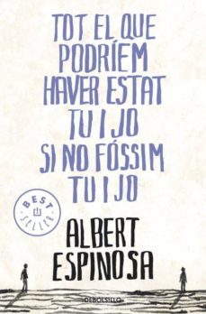 tot el que podriem haver estat tu i jo-9788499087849
