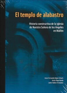 el templo de alabastro-jesus fernando alegre arbues-9788499116549