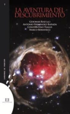 la aventura del descubrimiento-antonio fernandez rañada-marco bersanelli-9788499200149