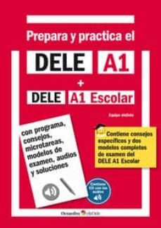 prepara y practica el dele a1 + dele a1 escolar + cd audios-9788499215549
