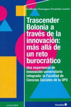 trascender bolonia a traves de la innovacion: mas alla de un reto burocratico-9788499218649