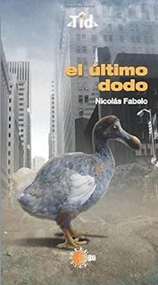 el ultimo dodo-nicolas fabelo-9788499410449