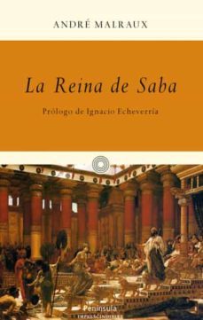 la reina de saba: la aventura geografica-andre malraux-9788499421049