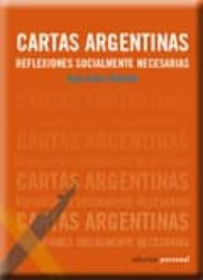 cartas argentinas: reflexiones socialmente necesarias-jose asens rebollo-9788499460949