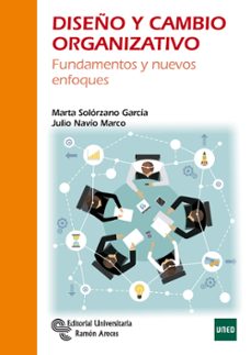 diseño y cambio organizativo: fundamentos y nuevos enfoques-9788499612249
