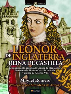 leonor de inglaterra. reina de castilla-miguel romero-9788499676449