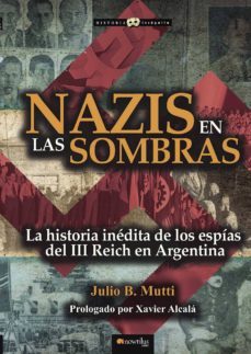 nazis en las sombras-julio b. mutti-9788499677149