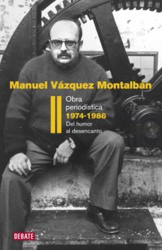 obra periodística 1974-1986 (obra periodística vázquez montalbán 2) (ebook)-manuel vazquez montalban-9788499925349