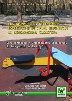 los alumnos con necesidades especificas de apoyo educativo: la discapacidad cognitiva (ebook)-9788499930749