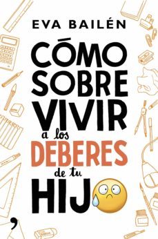 como sobrevivir a los deberes de tu hijo (ebook)-eva bailen-9788499985749