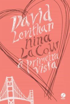 a primeira vista (ebook)-david levithan-nina lacour-9788501110749