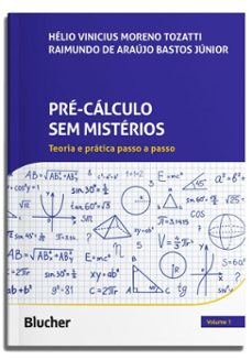 pre-calculo sem misterios (ebook)-hélio vinicius moreno tozatti-raimundo de araújo bastos júnior-9788521222149